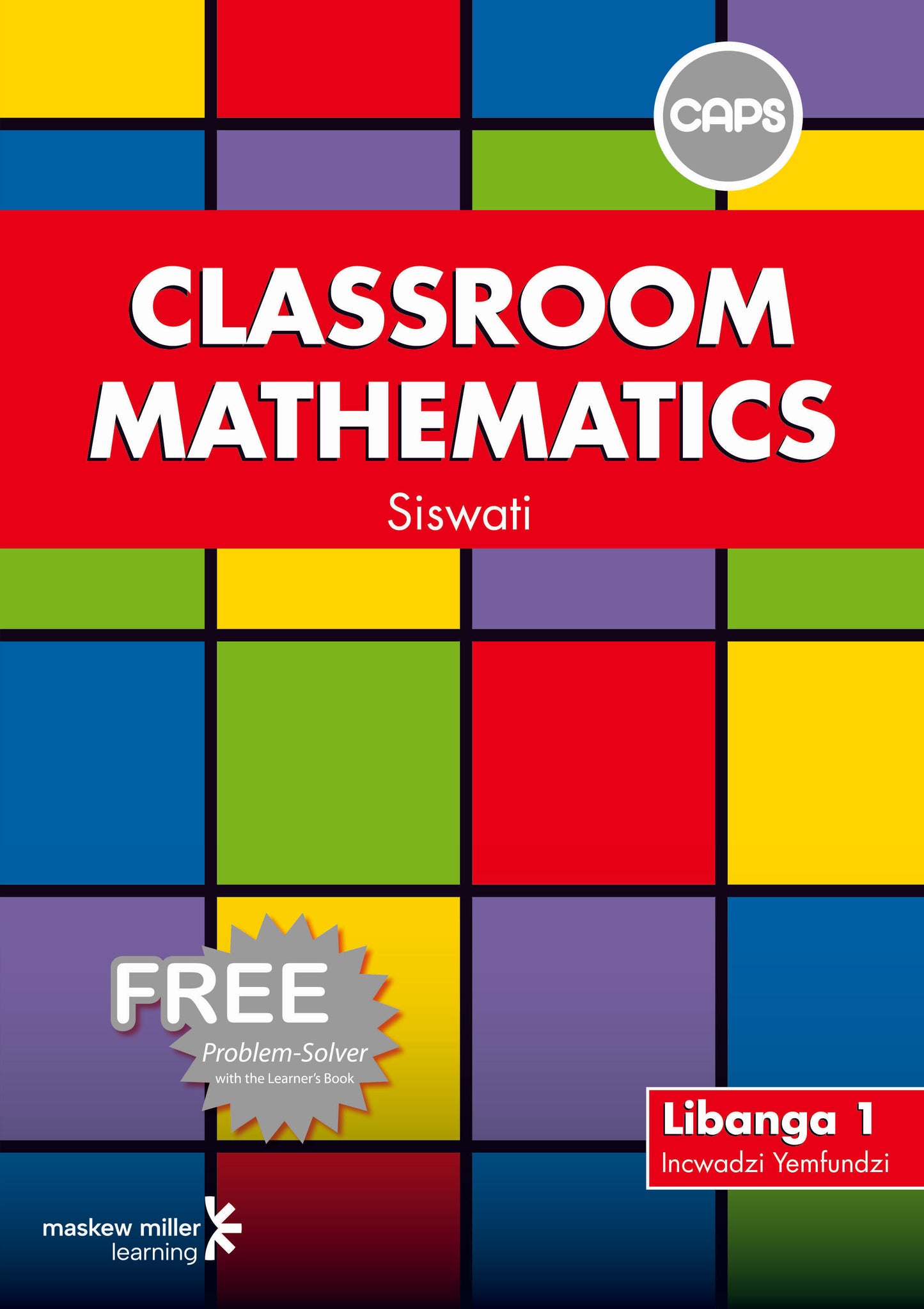 Classroom Mathematics Siswati Grade 1 Learner Book & Free Problem Solver ISBN/SKU: 9780796240255