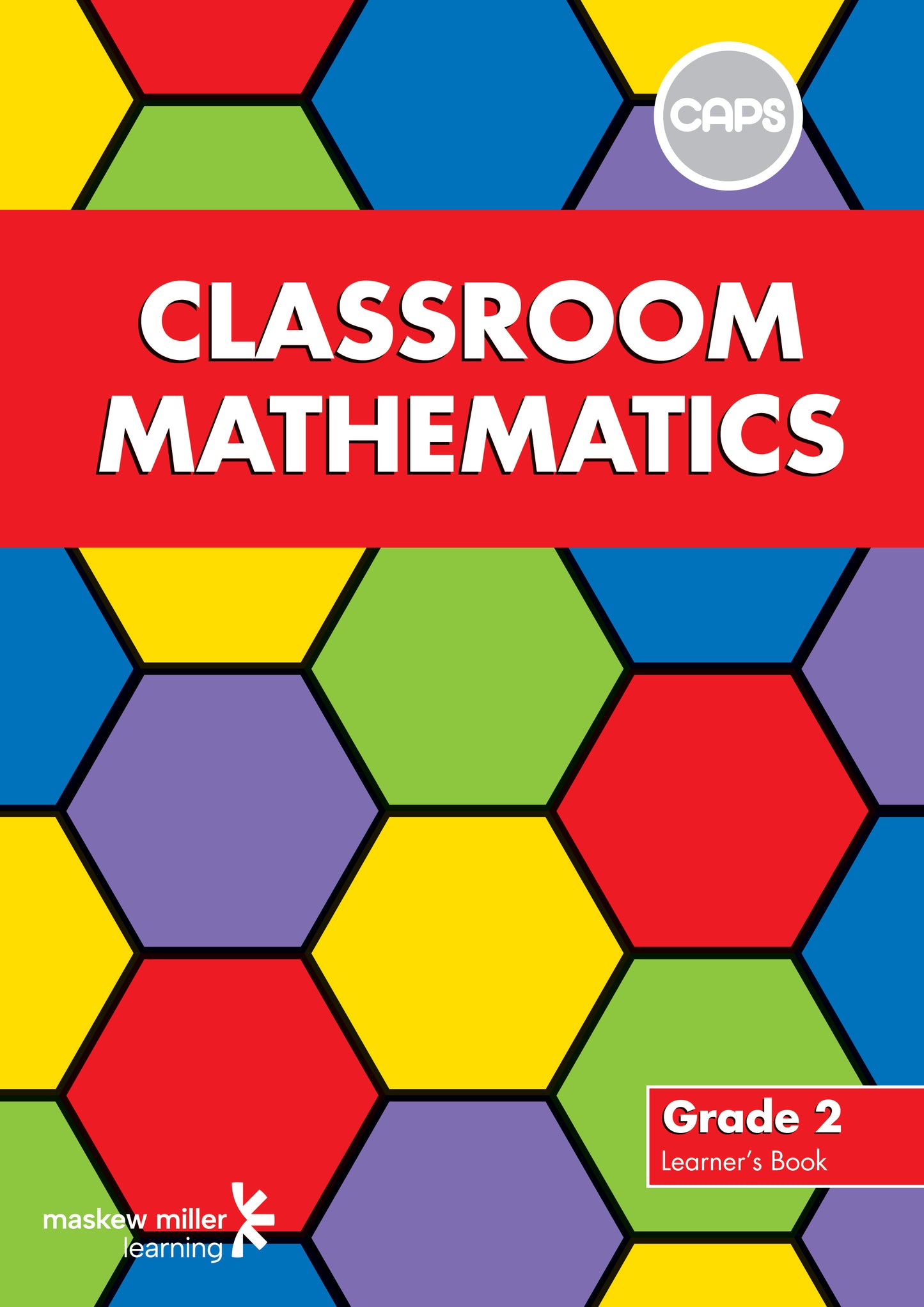 Classroom Mathematics Grade 2 Learner's Book (CAPS Aligned) ISBN/SKU: 9780796258304