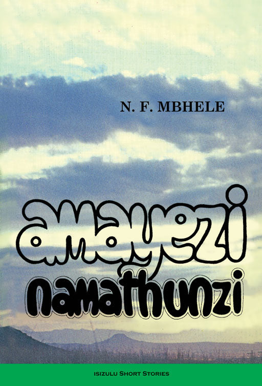 Amayezi Namathunzi