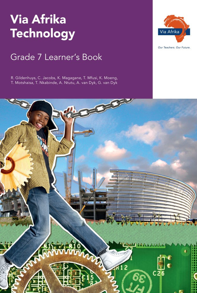 Via Afrika Technology Grade 7 Learner’s Book ISBN/SKU:9781415419151