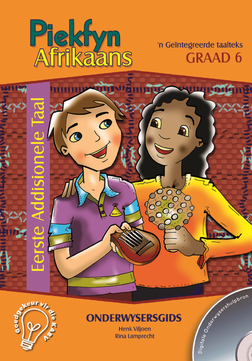 Piekfyn Afrikaans – ’n Geïntegreerde taalteks Eerste Addisionele Taal Onderwysergids Gr. 6 + CD ISBN/SKU: 9781770022805