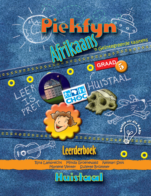 Piekfyn Afrikaans – ’n Geïntegreerde taalteks Huistaal Leerderboek Gr. 5 ISBN/SKU: 9781770028487