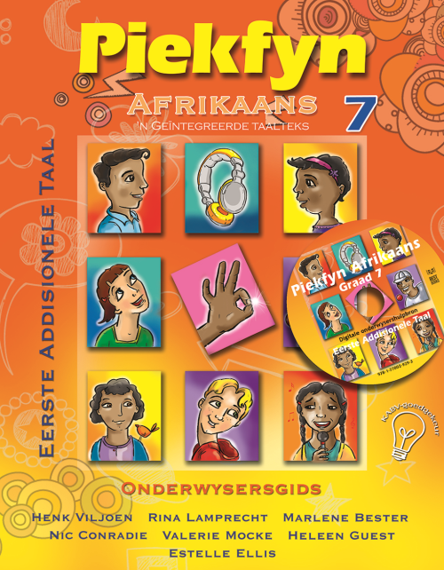 Piekfyn Afrikaans – ’n Geïntegreerde taalteks Eerste Addisionele Taal Onderwysergids Gr. 7 + CD ISBN/SKU: 9781770029293