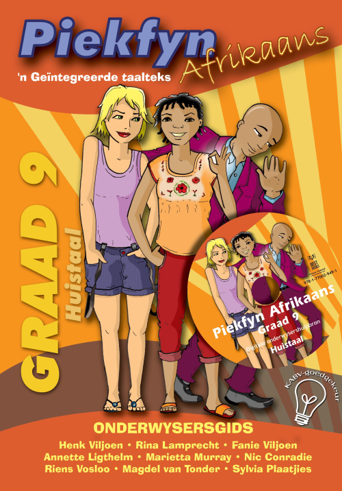Piekfyn Afrikaans – ’n Geïntegreerde taalteks Huistaal Onderwysergids Gr. 9 + CD ISBN/SKU: 9781770029491