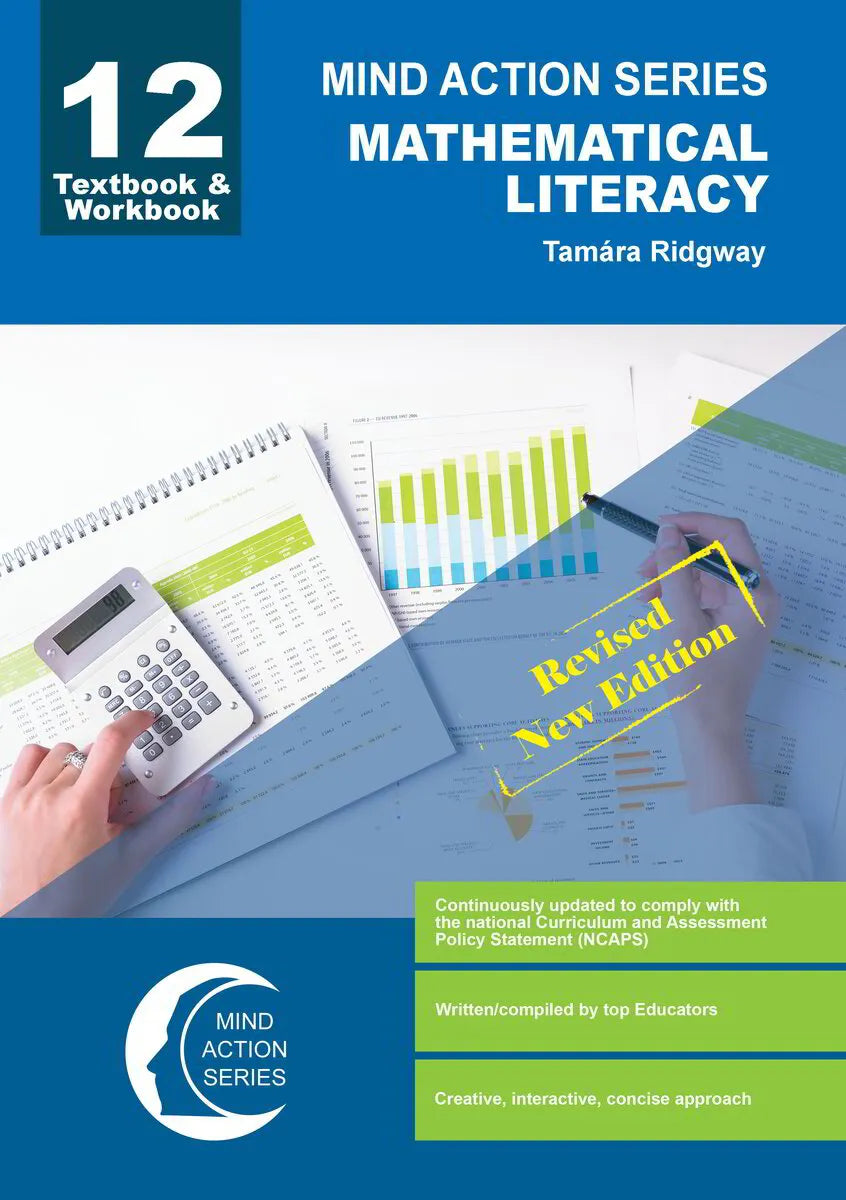 Mind Action Series Maths Literacy Textbook & Workbook NCAPS (2020) GR 12 Printed ISBN/SKU: 9781776116904 (MATL 140)