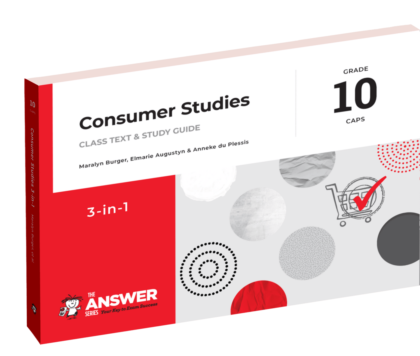 The Answer Series Grade 10 Consumer Studies 3-in-1 CAPS ISBN/SKU:9781920297893