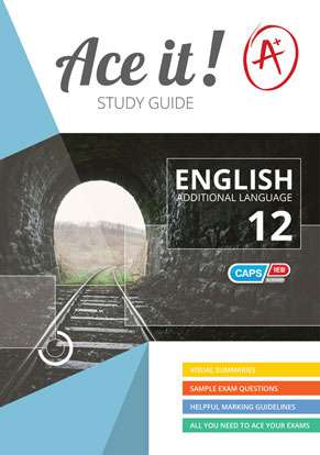 Ace it! English First Additional Language Grade 12 ISBN/SKU: 9781920356378