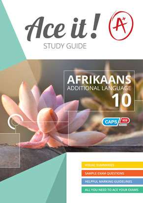 Ace It! Afrikaans First Additional Language Grade 10 ISBN/SKU: 9781920356408