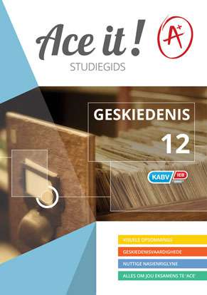 Ace It! Geskiedenis Graad 12 ISBN/SKU: 9781920356729