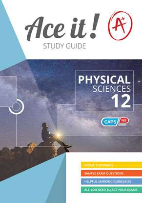 Ace it! Physical Sciences Grade 12 ISBN/SKU: 9781920356804