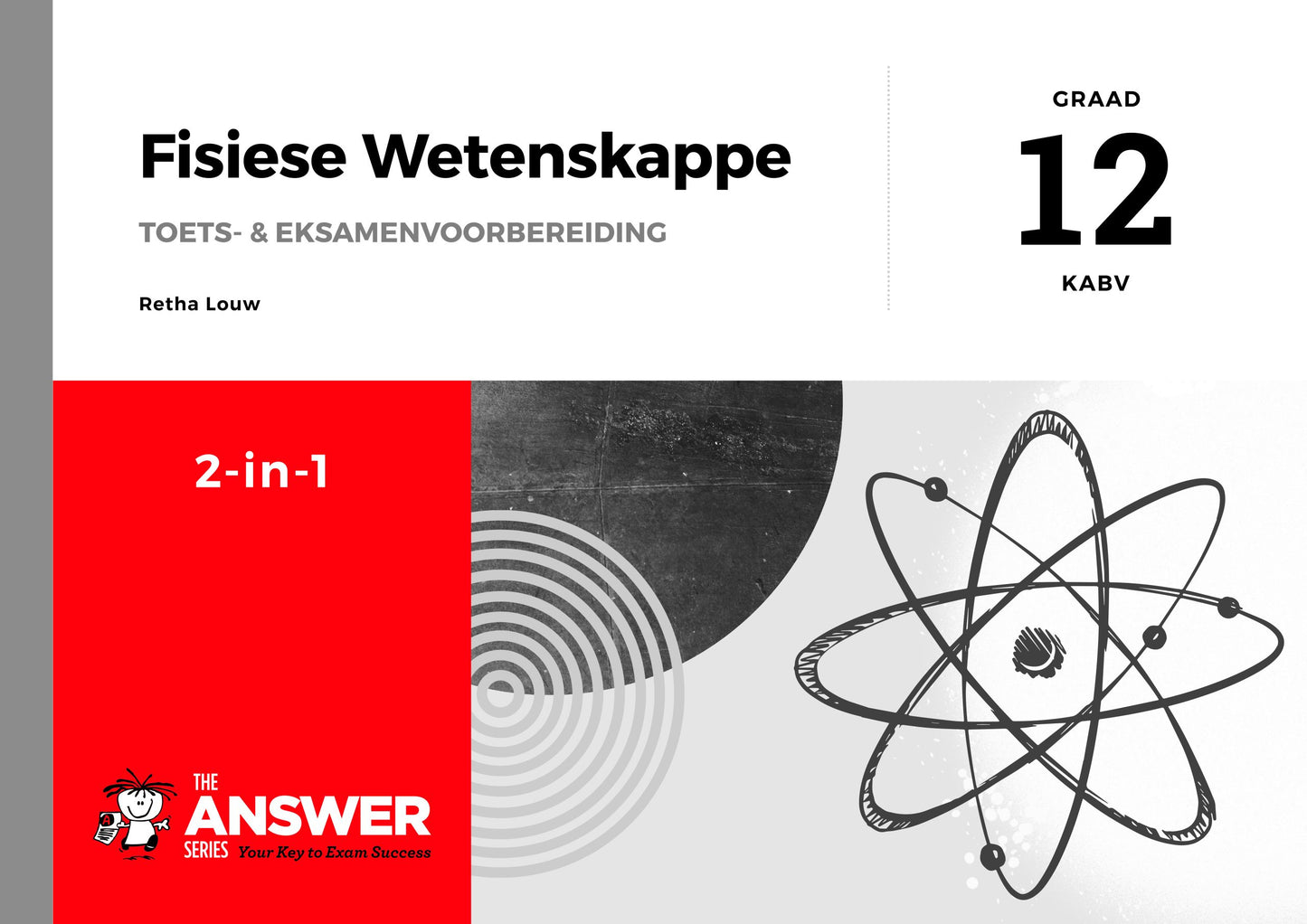 Die Antwoord Reeks Graad 12 Fisiese Wetenskappe 2-in-1 KABV ISBN/SKU:9781920568733