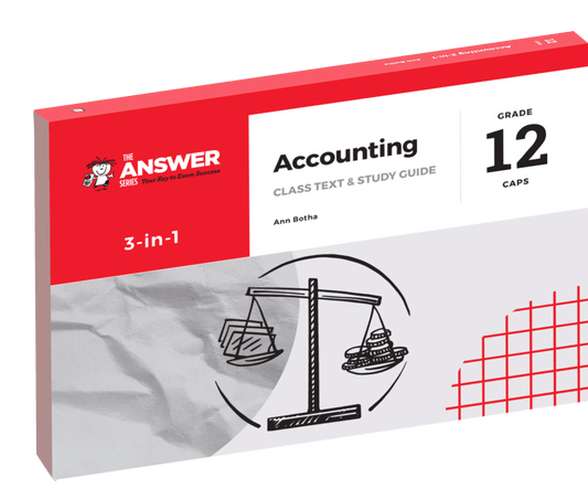The Answer Series Grade 12 Accounting 3-in-1 CAPS ISBN/SKU:9781920568764