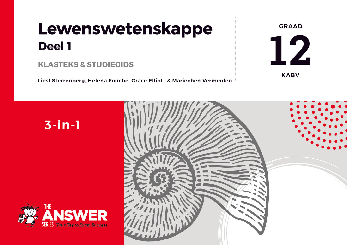 Die Antwoord Reeks Graad 12 Lewenswetenskappe 3-in-1 Deel 1 KABV ISBN/SKU:9781920568849