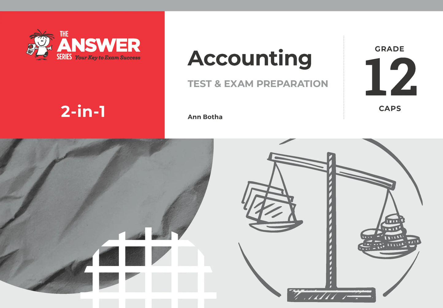 The Answer Series Grade 12 Accounting 2-in-1 CAPS ISBN/SKU: 9781920568955