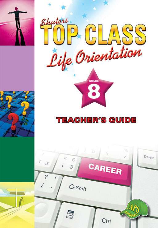 Top Class Life Orientation Grade 8 Teacher'S Guide ISBN/SKU: 9781920604097