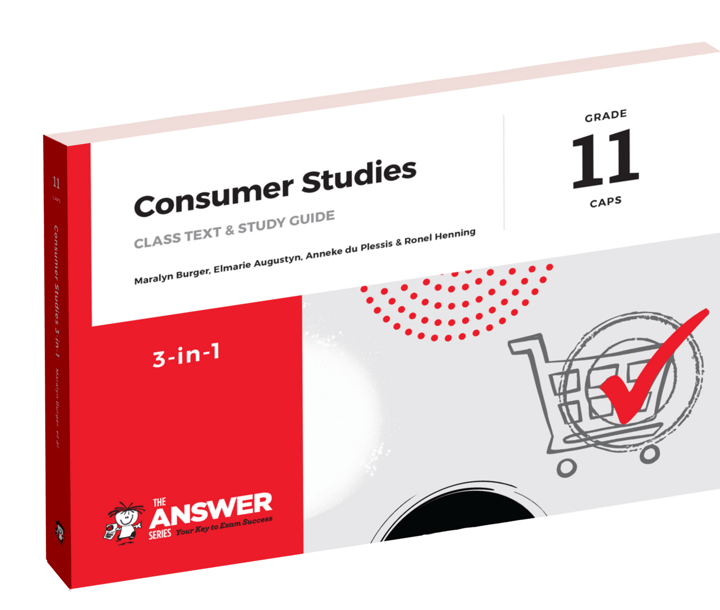 The Answer Series Gr 11 Consumer Studies '3 in 1 ISBN/SKU:9781928405221