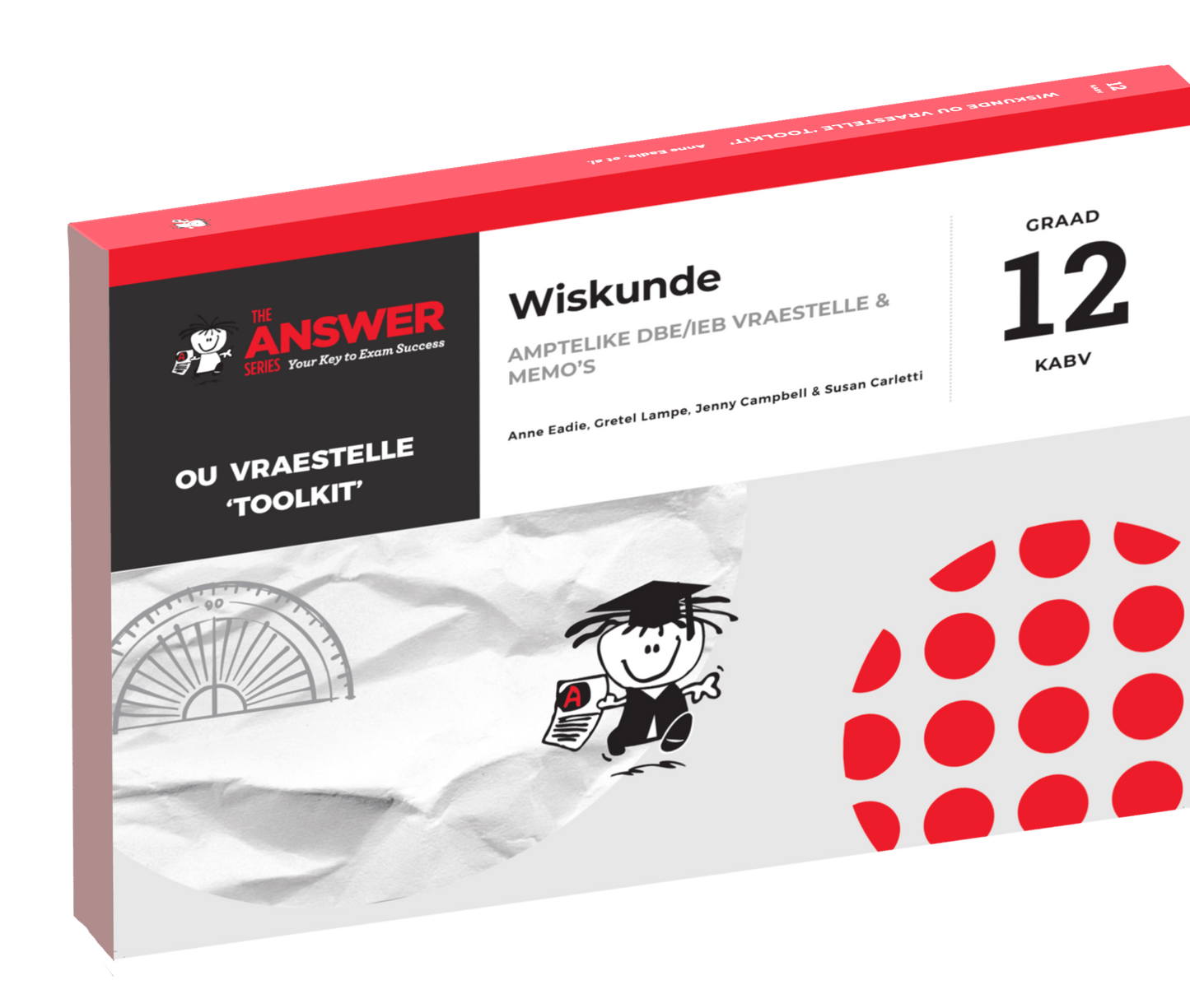 Die Antwoord Reeks Graad 12 Wiskunde ou Vraestelle “Toolkit” ISBN/SKU:9781928405528