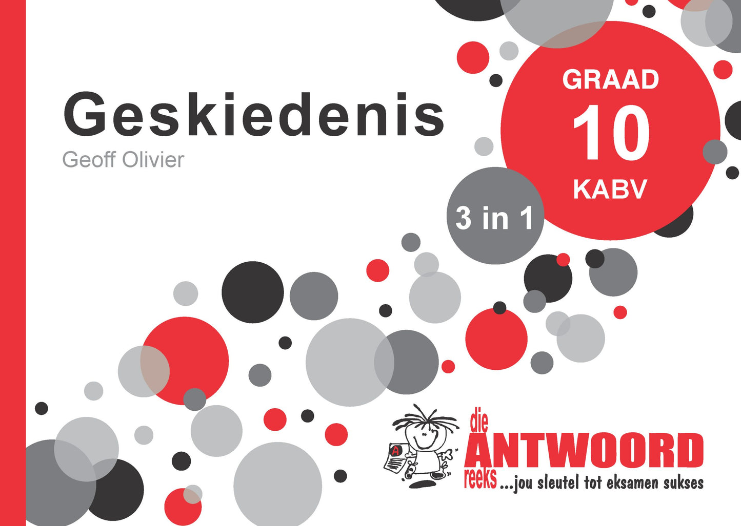 Die Antwoord Reeks Gr 10 Geskiedenis 3 in 1 Kabv