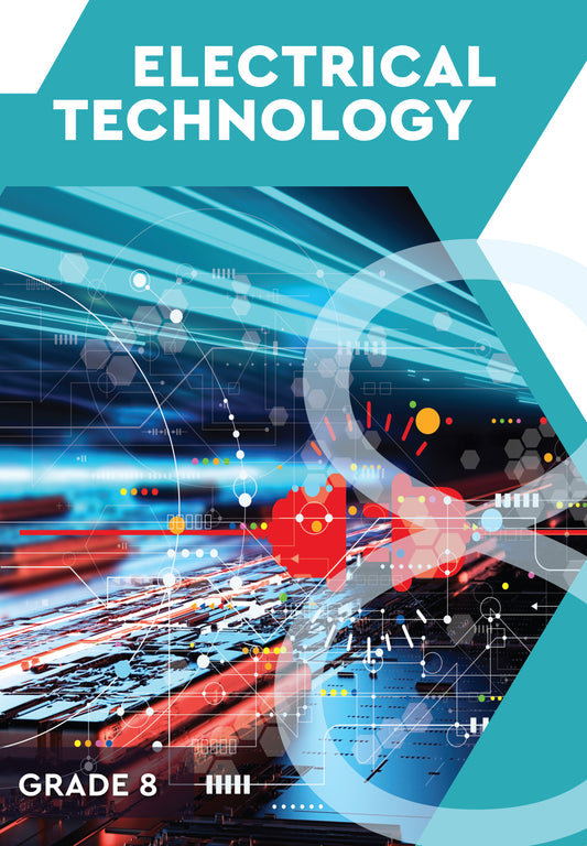 Electrical Technology Grade 8 ISBN/SKU:9781776372546