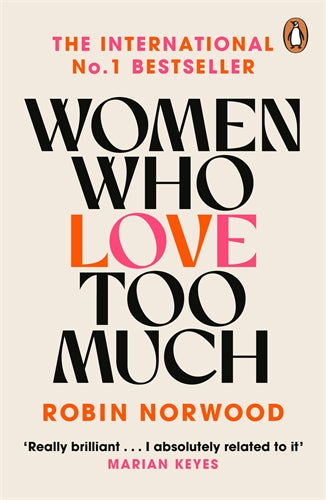 Women Who Love Too Much ISBN/SKU:9780099474128