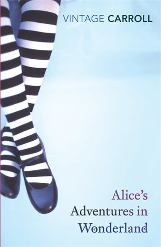 Alice's Adventures in Wonderland and Through the Looking Glass ISBN/SKU:9780099512073