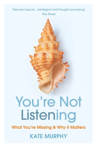 You're Not Listening ISBN/SKU:9781784709402