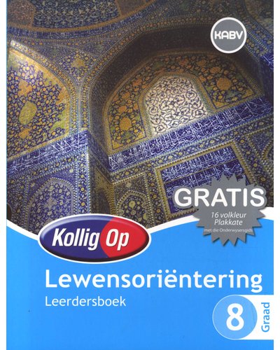 Kollig Op Lewensorientering Graad 8 LB ISBN/SKU: 9780796235824