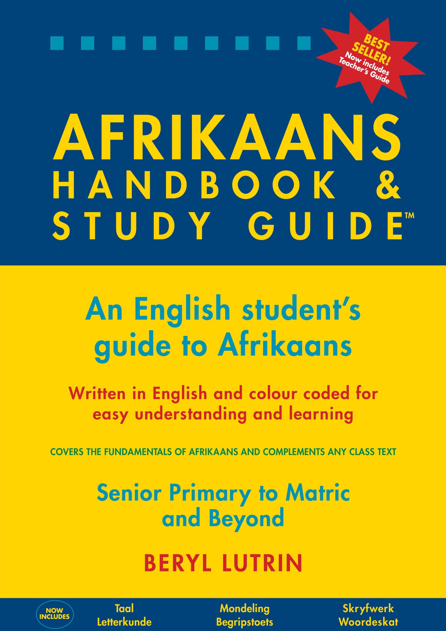 The Afrikaans Handbook & Study Guide – Grades: 5 To 12 + Tertiary ISBN/SKU:9780620325844