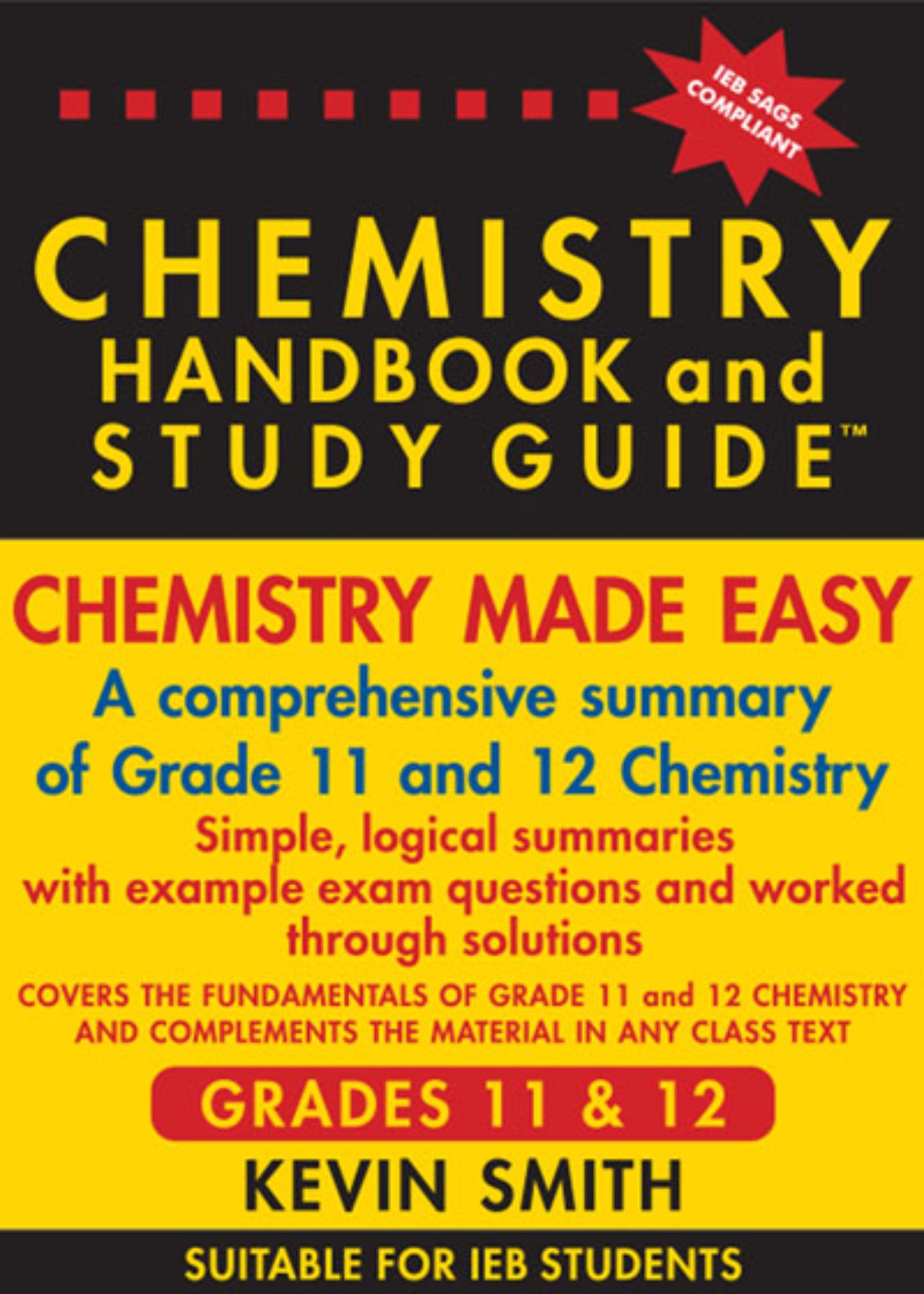 The Chemistry Handbook & Study Guide – Grades: 11 & 12 (Ieb) ISBN/SKU:9781990992360