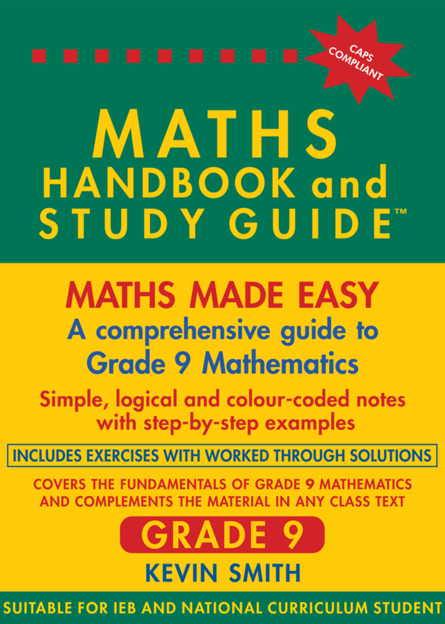 The Maths Handbook & Study Guide – Grade: 09 ISBN/SKU:9780981437033