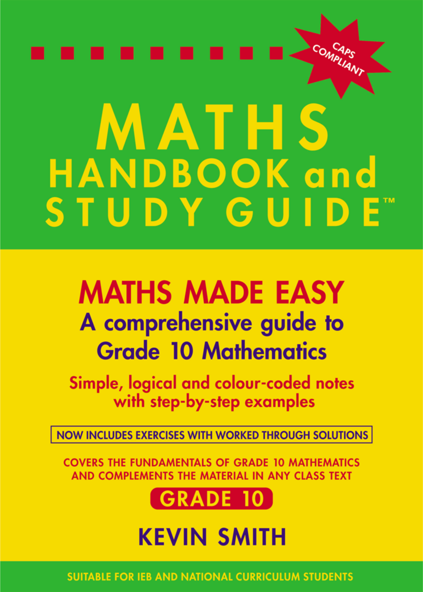 The Maths Handbook & Study Guide – Grade: 10 ISBN/SKU:9780981437026
