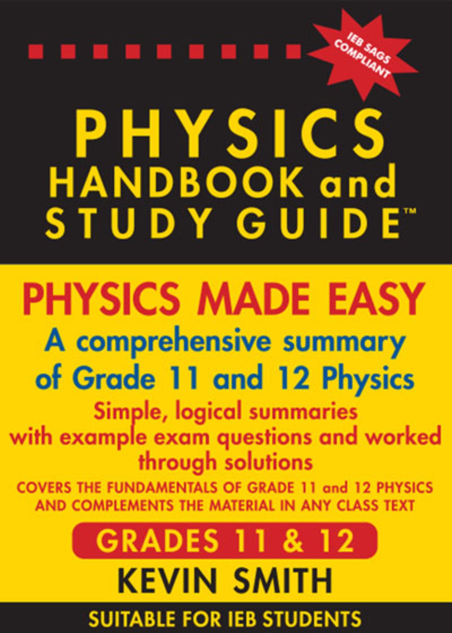 The Physics Handbook & Study Guide – Grades: 11 & 12 (Ieb) ISBN/SKU:9781990992353