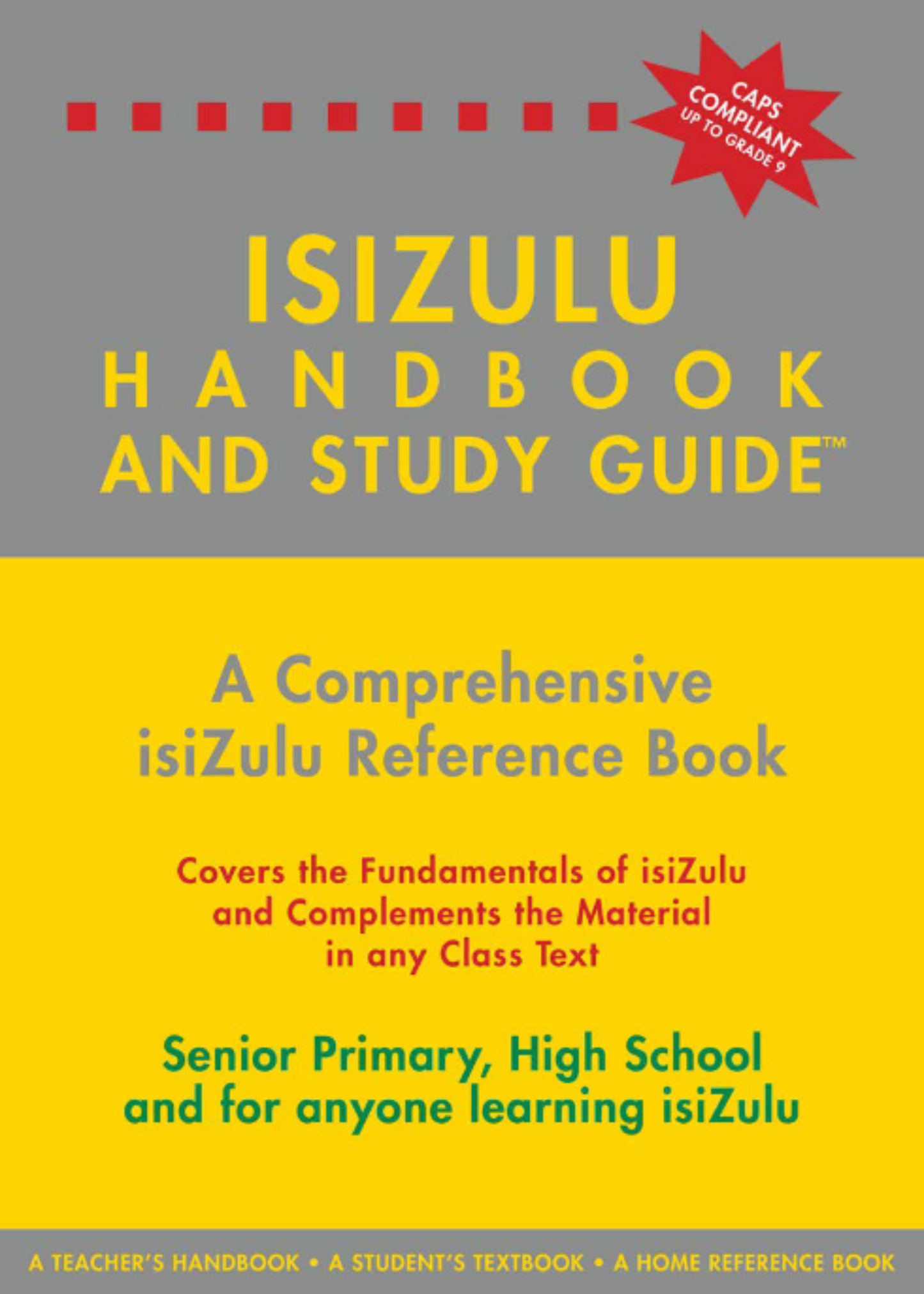The Isizulu Handbook & Study Guide – Grades: 04 To 12 + Tertiary ISBN/SKU:9780620325875