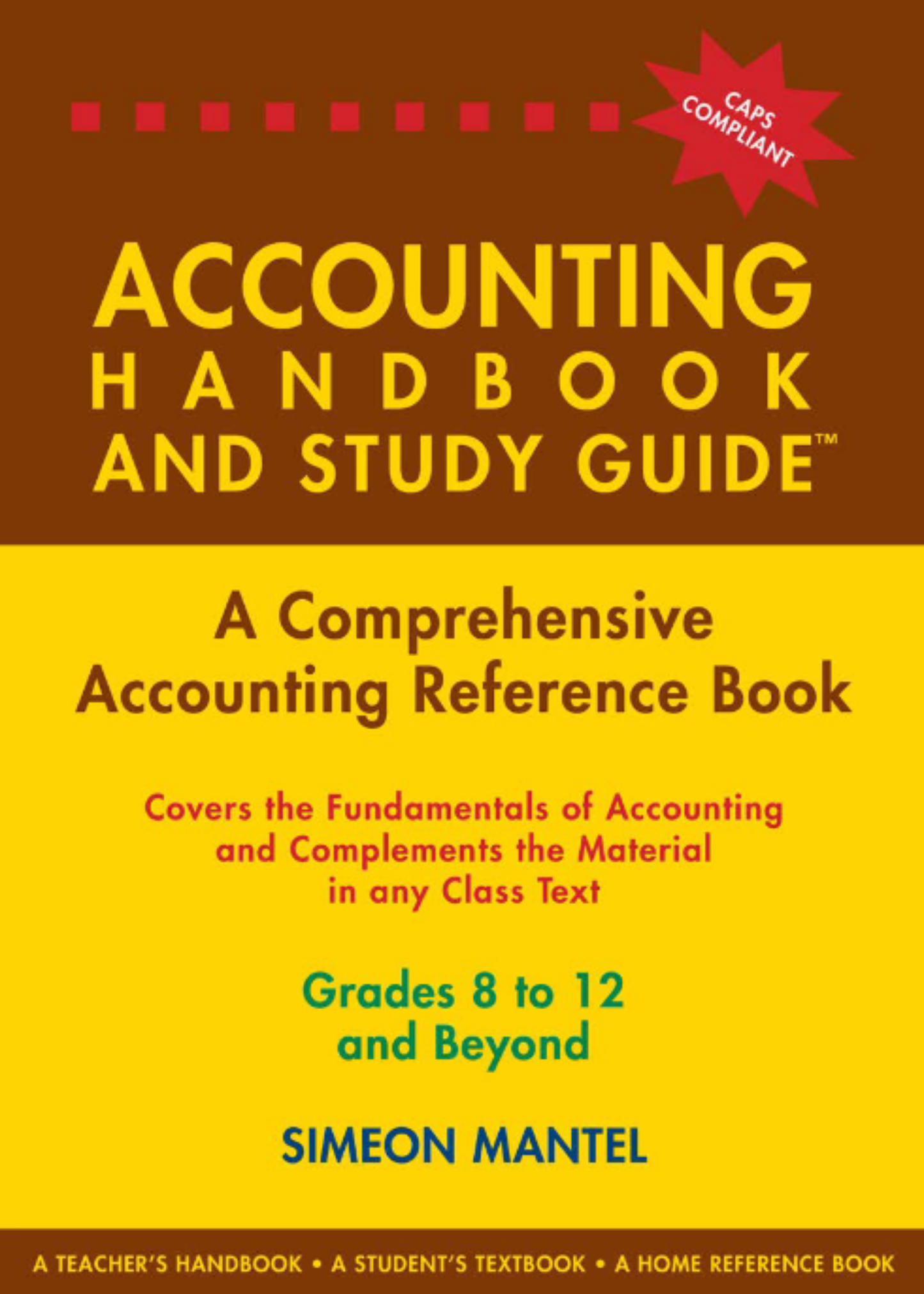 The Accounting Handbook & Study Guide – Grades: 08 To 12 + Tertiary ISBN/SKU:9780620325899