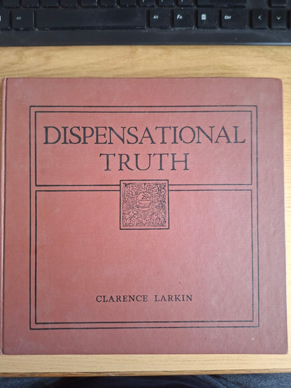 Dispensational Truth by Clarence Larkin – Second Hand