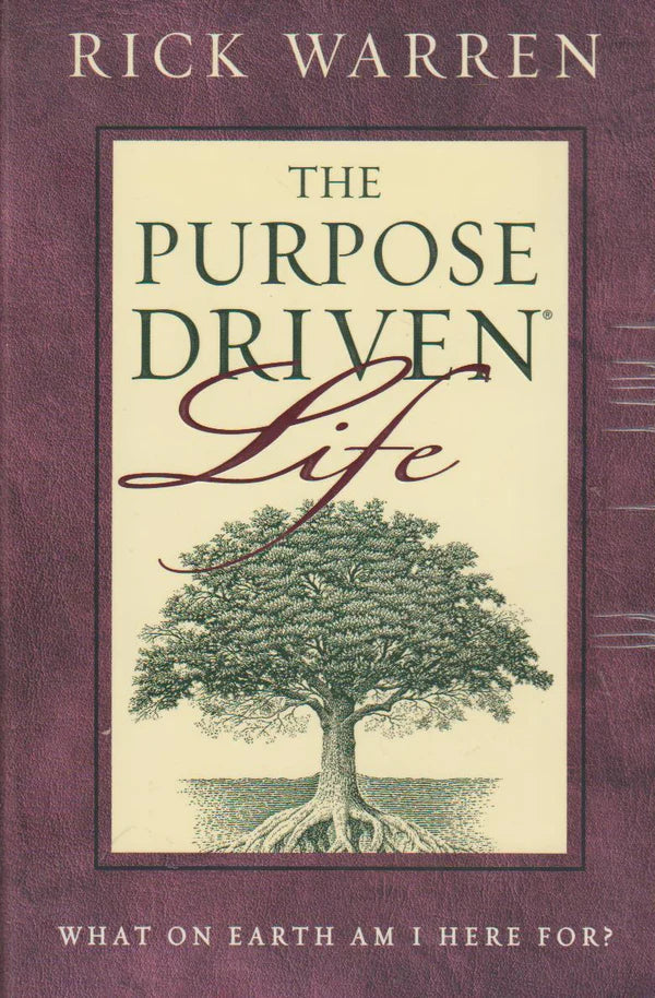 The Purpose Driven Life — Rick Warren (Second Hand)