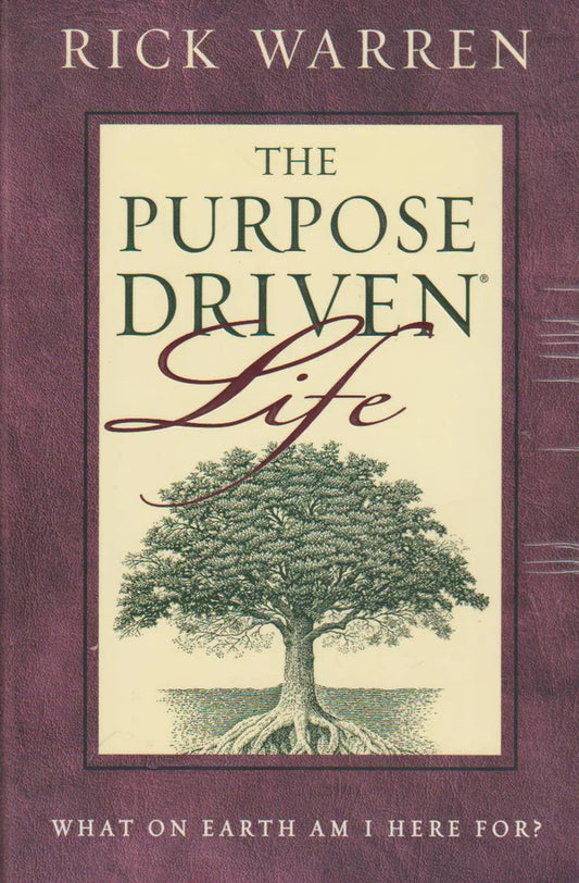 The Purpose Driven Life — Rick Warren (Second Hand)