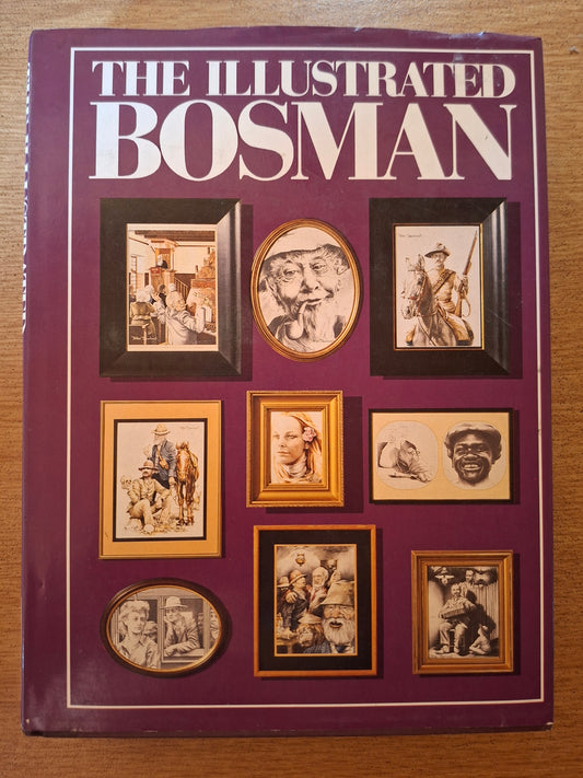 The Illustrated Bosman – Herman Charles Bosman (Second Hand)