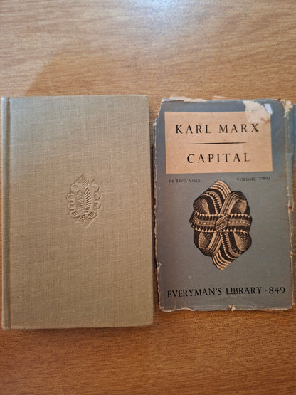 Capital, Volume Two – Karl Marx (Everyman’s Library No. 849, J.M. Dent & Sons / E.P. Dutton)