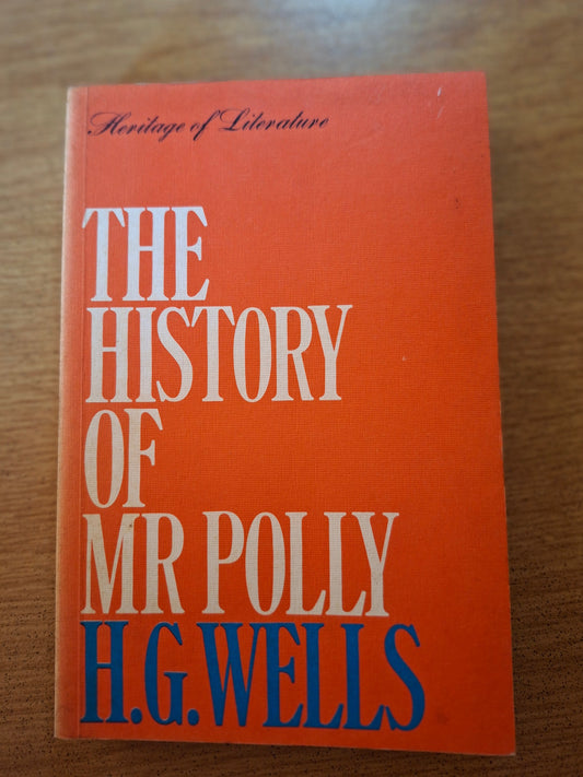The History of Mr Polly – H.G. Wells