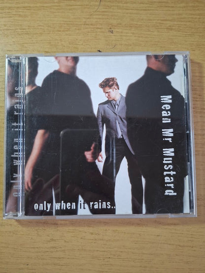 Mean Mr Mustard – Only When It Rains .. (Second-Hand CD)