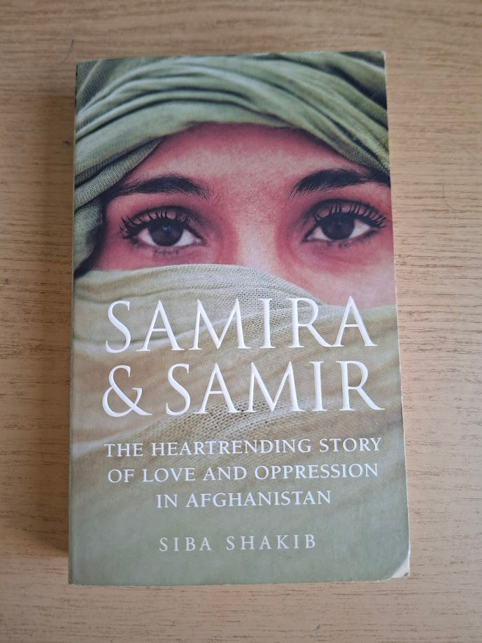 Samira and Samir: The Heart Rendering Story of Love and Oppression in Afghanistan (Paperback) (Second-Hand)