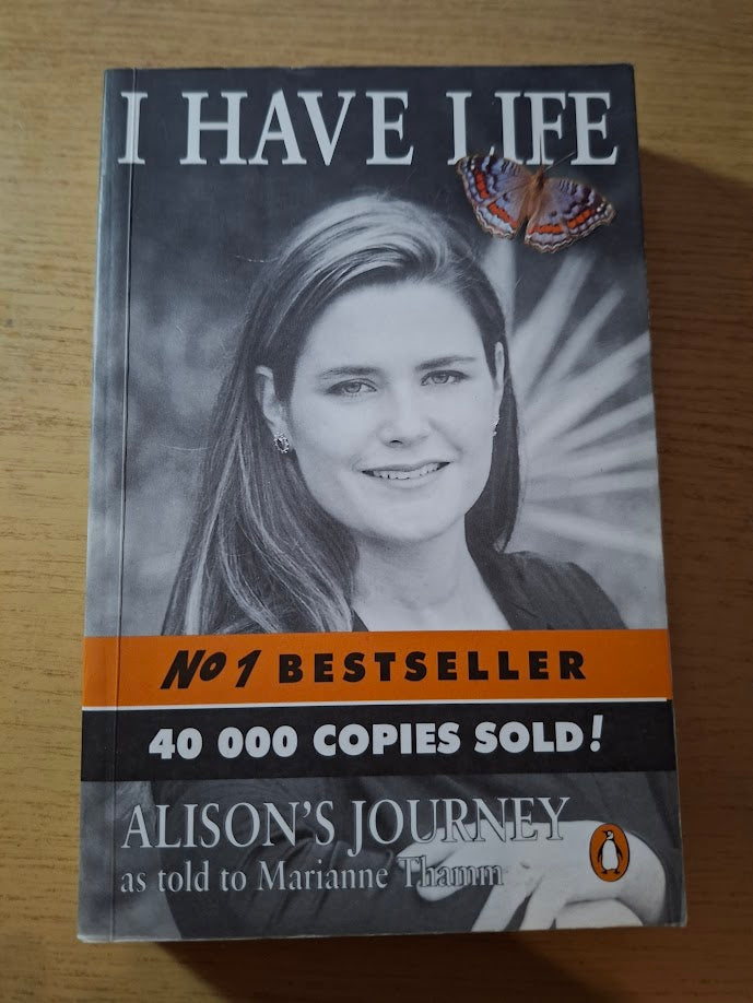 I Have Life: Alison’s Journey — Second-Hand Paperback