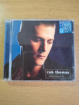 Rob Thomas – …Something To Be (2005) — Second-Hand CD