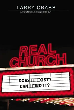 Real Church by Larry Crabb – Second Hand