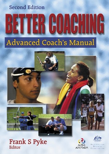 Better Coaching: Advanced Coach’s Manual – Frank S. Pyke (Second Hand)