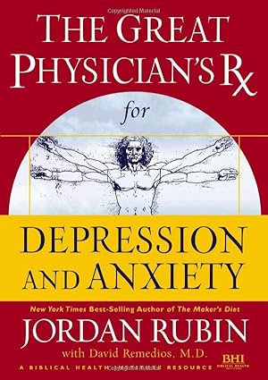 The Great Physician’s Rx for Depression & Anxiety by Jordan Rubin – Second Hand