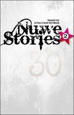 Nuwe Stories 2 – Saamgestel deur Suzette Kotzé-Myburgh & Leti Kleyn – Second Hand