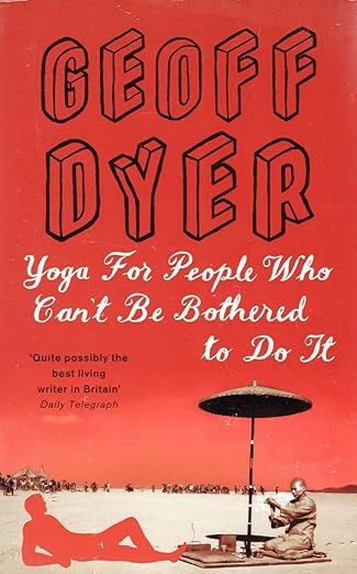 Yoga For People Who Can’t Be Bothered to Do It (Second Hand)