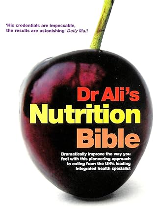 Dr Ali’s Nutrition Bible – Dr Mosaraf Ali (Second Hand)